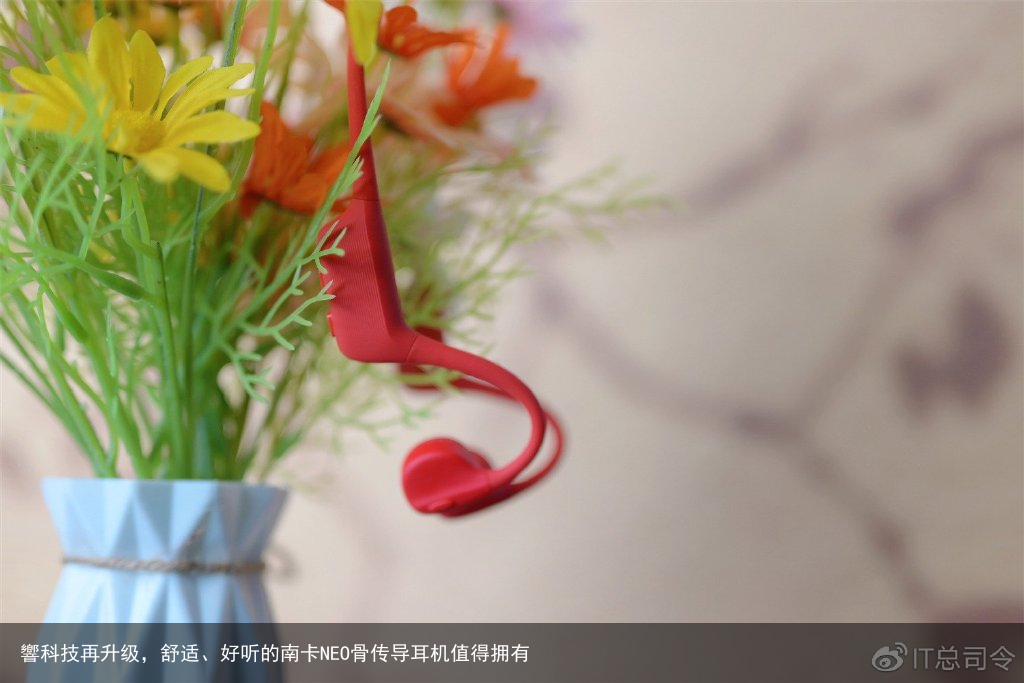 響科技再升级，舒适、好听的南卡NEO骨传导耳机值得拥有